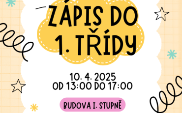 Zápis do 1.třídy / 10.04.2025 / ZŠ a MŠ Cerekvice nad Bystřicí